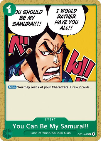 You Can Be My Samurai!! (Romance Dawn)(OP01-055)(C)