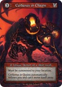 Cerberus in Chains (Alpha)(UQ)