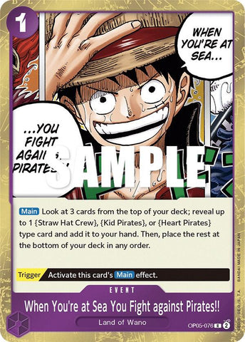When You're at Sea You Fight against Pirates!! - Foil (Awakening of the New Era)(OP05-076)(R)