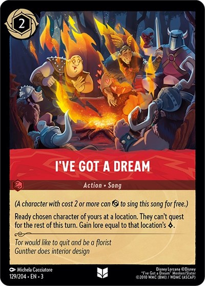 I've Got a Dream - Cold Foil (Into the Inklands)(3-129/204)(U)