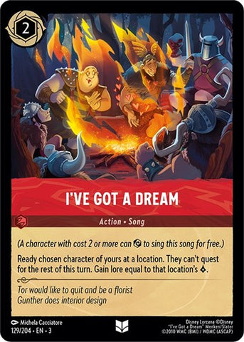 I've Got a Dream - Cold Foil (Into the Inklands)(3-129/204)(U)