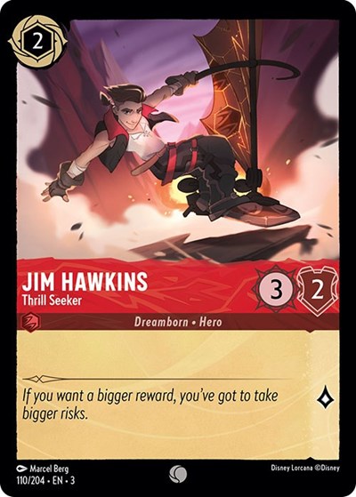 Jim Hawkins - Thrill Seeker - Cold Foil (Into the Inklands)(3-110/204)(C)
