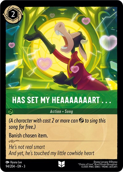 Has Set My Heaaaaaaart . . . - Cold Foil (Into the Inklands)(3-094/204)(U)