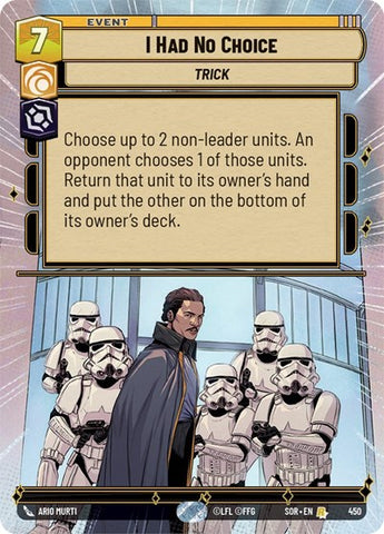 I Had No Choice - Hyperspace - Foil (Spark of Rebellion)(SOR-450/510)(R)