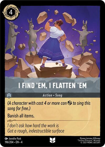 I Find 'Em, I Flatten 'Em - Cold Foil (Ursula's Return)(4-196/204)(U)