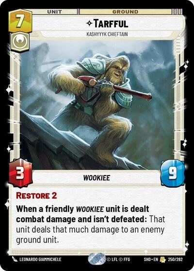 Tarfful, Kashyyyk Chieftain (Shadows of the Galaxy)(SHD-250/262)(R)