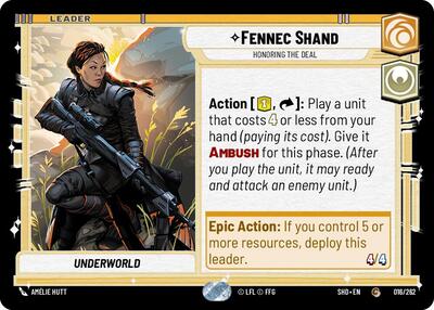 Fennec Shand, Honoring the Deal (Shadows of the Galaxy)(SHD-016/262)(C)