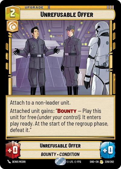 Unrefusable Offer (Shadows of the Galaxy)(SHD-226/262)(R)
