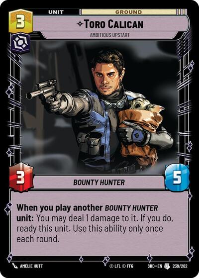 Toro Calican, Ambitious Upstart - Foil (Shadows of the Galaxy)(SHD-239/262)(U)