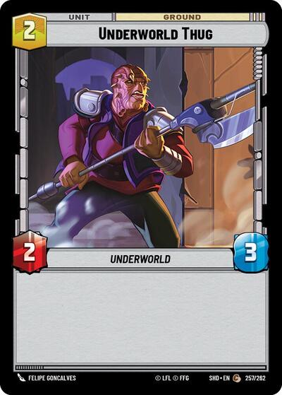 Underworld Thug - Foil (Shadows of the Galaxy)(SHD-257/262)(C)