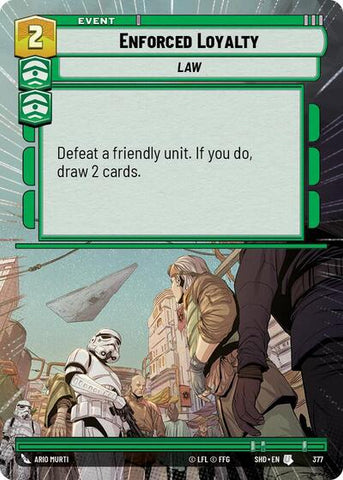 Enforced Loyalty - Hyperspace - Foil (Shadows of the Galaxy)(SHD-377/522)(U)