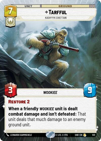 Tarfful, Kashyyyk Chieftain - Hyperspace (Shadows of the Galaxy)(SHD-512/522)(R)