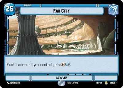 Pau City - Foil (Twilight of the Republic)(TWI-019/257)(R)