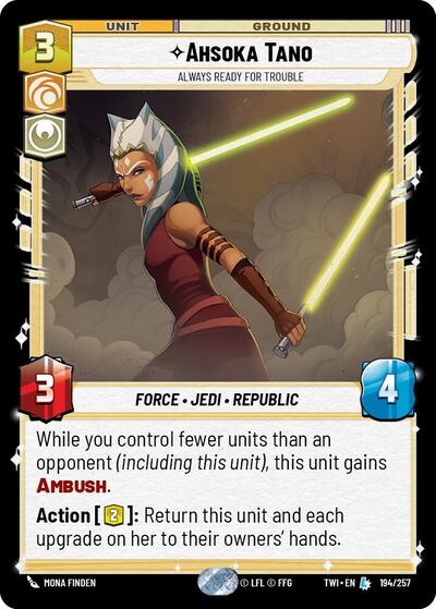 Ahsoka Tano, Always Ready For Trouble - Foil (Twilight of the Republic)(TWI-194/257)(L)