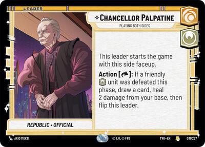 Chancellor Palpatine, Playing Both Sides (Twilight of the Republic)(TWI-017/257)(R)