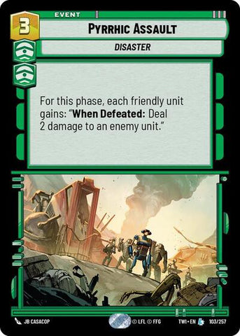 Pyrrhic Assault - Foil (Twilight of the Republic)(TWI-103/257)(L)