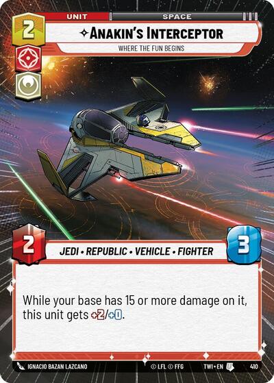Anakin's Interceptor, Where the Fun Begins - Hyperspace - Foil (Twilight of the Republic)(TWI-410/519)(U)