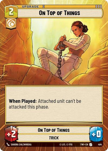 On Top of Things - Hyperspace - Foil (Twilight of the Republic)(TWI-484/519)(U)