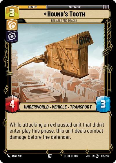 Hound's Tooth, Reliable and Deadly (Jump to Lightspeed)(JTL-185/262)(S)