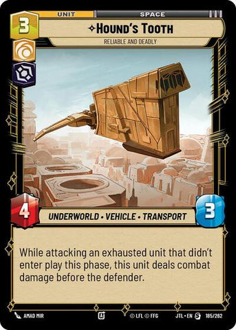 Hound's Tooth, Reliable and Deadly (Jump to Lightspeed)(JTL-185/262)(S)