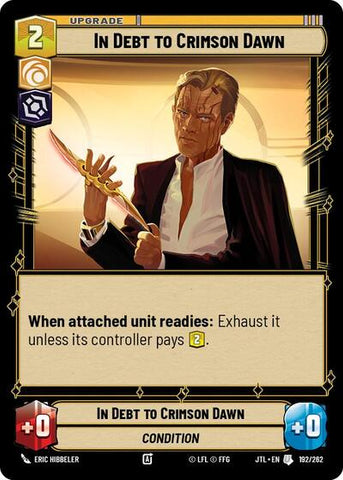 In Debt to Crimson Dawn (Jump to Lightspeed)(JTL-192/262)(U)