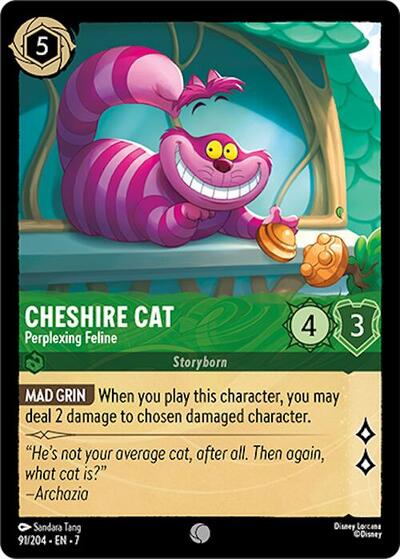 Cheshire Cat - Perplexing Feline (Archazia's Island)(7-091/204)(C)
