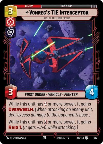 Vonreg's TIE Interceptor, Ace of the First Order - Foil (Jump to Lightspeed)(JTL-0635/1122)(U)