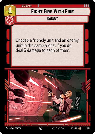 Fight Fire With Fire - Foil (Jump to Lightspeed)(JTL-0671/1122)(C)