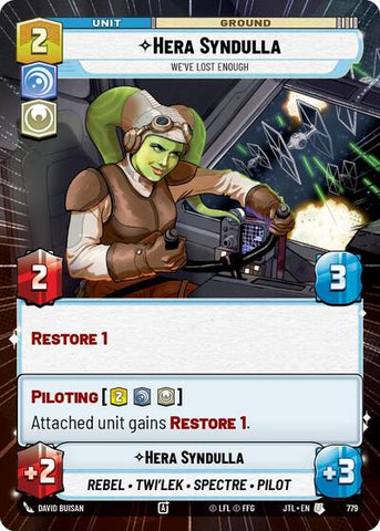 Hera Syndulla, We've Lost Enough - Hyperspace - Foil (Jump to Lightspeed)(JTL-0779/1122)(U)