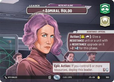 Admiral Holdo, We're Not Alone (Showcase) - Foil (Jump to Lightspeed)(JTL-1003/1122)(R)