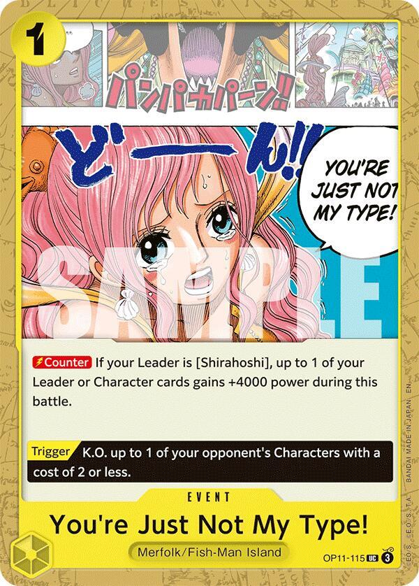 You're Just Not My Type! (A Fist of Divine Speed)(OP11-115)(UC)