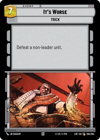 It's Worse (Legends of the Force)(LFL-264/264)(C)