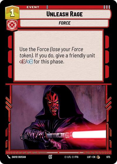 Unleash Rage - Foil (Legends of the Force)(LFL-0675/1159)(C)