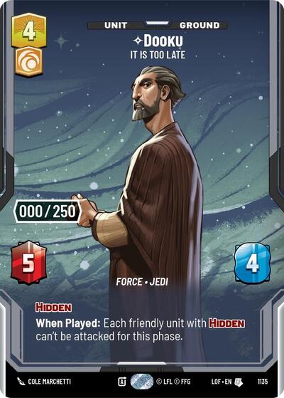 Dooku, It Is Too Late (Serialized) - Foil (Legends of the Force)(LFL-1135/1159)(U)