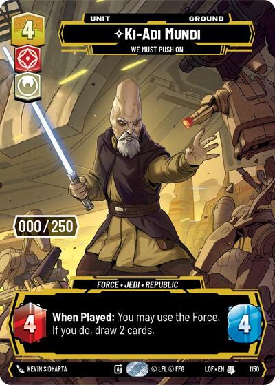 Ki-Adi-Mundi, We Must Push On (Serialized) - Foil (Legends of the Force)(LFL-1150/1159)(U)