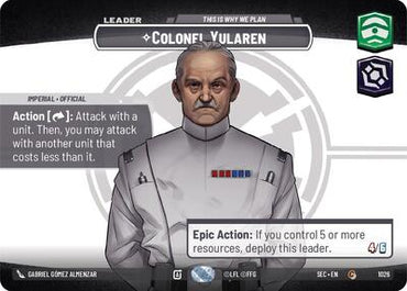 Colonel Yularen, This is Why We Plan (Showcase) - Foil (Secrets of Power)(SEC-1026/1167)(C)