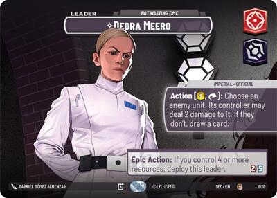 Dedra Meero, Not Wasting Time (Showcase) - Foil (Secrets of Power)(SEC-1030/1167)(C)