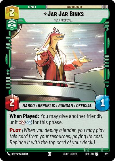 Jar Jar Binks, Mesa Propose (Foil) - Foil (Secrets of Power)(SEC-0621/1167)(U)