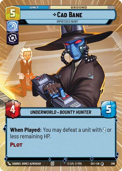 Cad Bane, Impressed Now? (Hyperspace) (Secrets of Power)(SEC-0298/1167)(S)