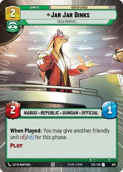 Jar Jar Binks, Mesa Propose (Hyperspace Foil) - Foil (Secrets of Power)(SEC-0867/1167)(U)