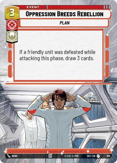 Oppression Breeds Rebellion (Hyperspace Foil) - Foil (Secrets of Power)(SEC-0914/1167)(U)
