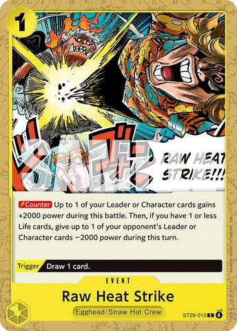 Raw Heat Strike (Starter Deck 29: Egghead)(ST29-015)(C)