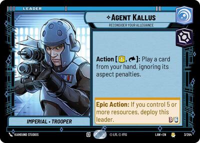 Agent Kallus, Reconsider Your Allegiance (A Lawless Time)(LAW-003/264)(R)