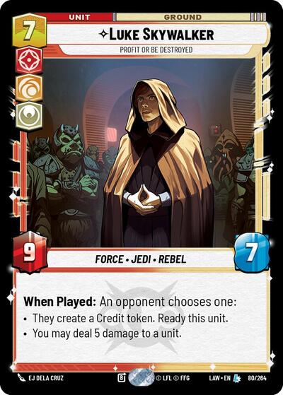 Luke Skywalker, Profit or Be Destroyed (A Lawless Time)(LAW-080/264)(L)