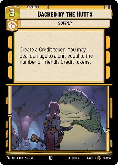 Backed by the Hutts (A Lawless Time)(LAW-247/264)(C)