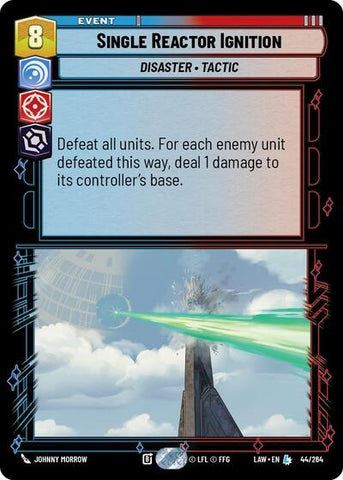 Single Reactor Ignition (A Lawless Time)(LAW-044/264)(L)