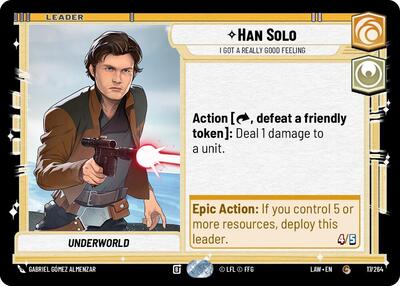 Han Solo, I Got a Really Good Feeling (A Lawless Time)(LAW-017/264)(C)