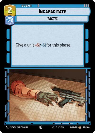 Incapacitate (A Lawless Time)(LAW-131/264)(C)