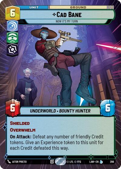 Cad Bane, Now It's My Turn (Hyperspace) (A Lawless Time)(LAW-296/901)(L)