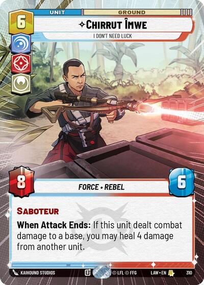 Chirrut Imwe, I Don't Need Luck (Hyperspace) (A Lawless Time)(LAW-310/901)(R)